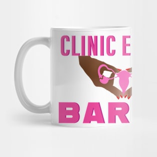 Clinic Escort Barbie: The Barbie Movie Rejects Mug